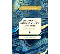 Experimental Music and Japanese Aesthetics: Silence, Nature, and Hollow Listening