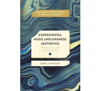 Experimental Music and Japanese Aesthetics: Silence, Nature, and Hollow Listening