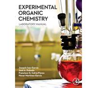 Experimental Organic Chemistry: Laboratory Manual