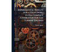 Experimental Results for a High Swirl, Ultra Compact Combustor for Gas Turbine Engines