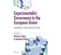 Experimentalist Governance in the European Union (Copertina rigida)