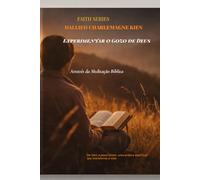 Experimentar o Gozo de Deus através da meditação bíblica: De Davi a Jesus Cristo: uma prática espiritual que transforma a vida: 6