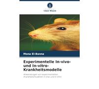 Modelli sperimentali in vivo e in vitro – Applicazioni dei modelli di malattia in vivo e in vitro