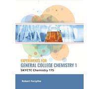 Experiments for General College Chemistry 1 (SKYCTC Chemistry 175)