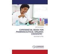 EXPERIMETAL BOOK FOR PHARMACEUTICAL ORGANIC CHEMISTRY: Lab Guide for POC
