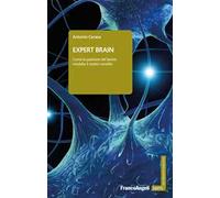 Expert brain. Come la passione del lavoro modella il nostro cervello