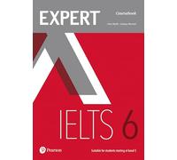 Lindsay Warwick Clare Walsh Expert IELTS 6 Coursebook (Tascabile) Expert