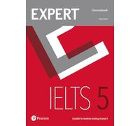 Expert IELTS. Band 5. Student's book. Per le Scuole superiori. Con 2 espansioni online