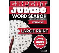 Expert Jumbo Word Search - Volume 1: 200 Large Print Word Search Puzzles for Adults, Seniors & Teens