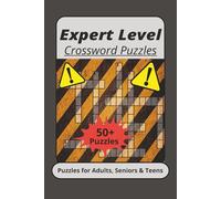 Expert Level Crossword Puzzles: Expert Level Crossword Puzzles in Easy to Read Print | 6X9 Inches, 120 Pages | 50+ Pages ... Gift for Vacctions, Hildays and Relaxtion
