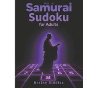 EXPERT LEVEL Samurai Sudoku: Think Human (Vol. 4): 50 Elite Overlapping Logic Challenges for Adults: The Antidote to Digital Passivity and Cognitive Friction Loss