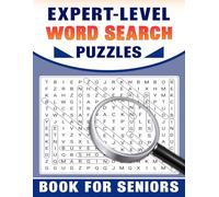 Expert-Level Word Search Puzzles Book For Seniors: Brain Exercises and Fun Puzzles for Mental Stimulation