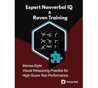 Expert Nonverbal IQ & Raven Training: Mensa-Style Visual Reasoning Practice for High-Score Test Performance