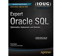 Expert Oracle SQL: Optimization, Deployment, and Statistics