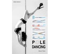 Expert Pole Dancing: For Fitness and Fun