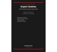 Expert Sudoku: 400 Hard & Extreme Puzzles for Serious Solvers | Compact 6x9 Travel Format | Solutions Included