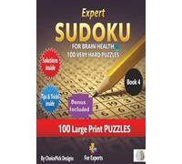 Expert Sudoku for Brain Health 100 Very Hard Puzzles: 12x12 Grid One puzzle per page 6x9 handy size Solutions Included For Adults Seniors Teens