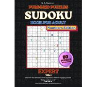 Expert Sudoku Puzzle Book 16×16 - Numbers Edition: 80 Challenging Puzzles Using Digits 1-16 with Solutions - Vol. 1