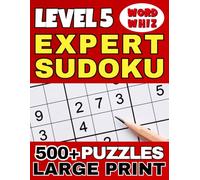 EXPERT SUDOKU PUZZLES LARGE PRINT: Relaxing Sudoku Book for Kids, Teens, Adults & Seniors - 500+ Puzzles & Solutions - Brain Training Activity Game