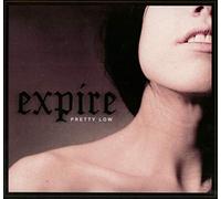 Expire - Pretty Low
