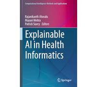 Explainable AI in Health Informatics