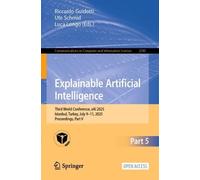 Explainable Artificial Intelligence: Third World Conference, Xai 2025, Istanbul, Turkey, July 9-11, 2025, Proceedings