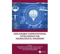 Explainable Computational Intelligence for Neurological Disorders