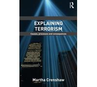 [Explaining Terrorism (Political Violence)] [By: Crenshaw, Martha] [October, 2010]