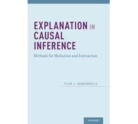 Tyler VanderWeele Explanation in Causal Inference (Copertina rigida)