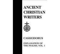 [(Explanation of the Psalms: v. 1)] [Author: Cassiodorus] published on (January, 1991)