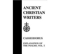 [(Explanation of the Psalms: v. 3)] [Author: Cassiodorus] published on (December, 1991)