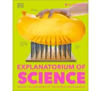 Explanatorium of Science (Copertina rigida) DK Explanatorium