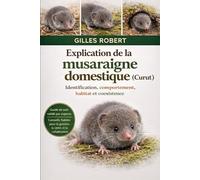 Explication de la musaraigne domestique (Curut): Identification, comportement, habitat et coexistence