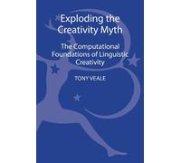 Exploding The Creativity Myth: The Computational Foundations of Linguistic Creativity