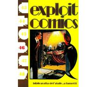 Exploit Comics 01-47 41 numeri (GAF 1977-1989) Cbr Digi Collection (Leggi Descr)