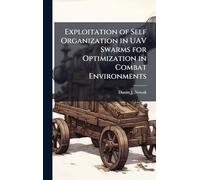 Exploitation of Self Organization in UAV Swarms for Optimization in Combat Environments