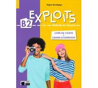 EXPLOITS B2 LIVRE+ CAHIER