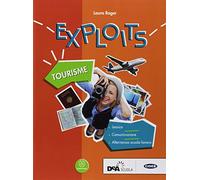 Exploits. Tourisme. Per le Scuole superiori