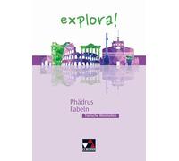 explora! 5 Phädrus, Fabeln: Tierische Weisheiten