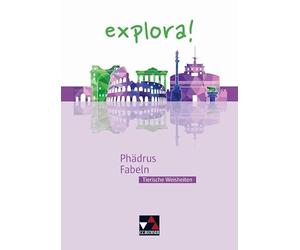 explora! 5 Phädrus, Fabeln: Tierische Weisheiten