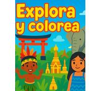 Explora y Colorea: Libro de actividades y dibujos para niños | Juegos y tradiciones del mundo