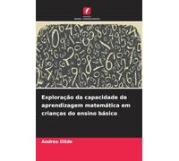 Exploração da capacidade de aprendizagem matemática em crianças do ensino básico