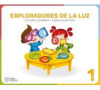 EXPLORADORES DE LA LUZ (¡Colores, sombras y ciencia divertida!)