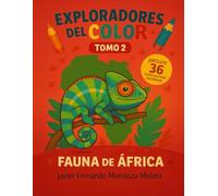 EXPLORADORES DEL COLOR - TOMO 2: FAUNA DE ÁFRICA
