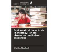 Explorando el impacto de «Schoology» en los niveles de rendimiento académico