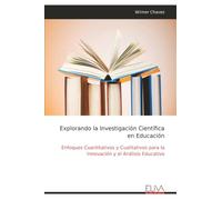Explorando la Investigación Científica en Educación: Enfoques Cuantitativos y Cualitativos para la Innovación y el Análisis Educativo