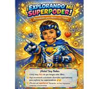 Explorando mi superpoder: Actividades para niños con TDAH