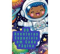 Explorando o Espaço: Uma jornada cósmica para colorir planetas, estrelas e aventuras intergalácticas!