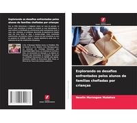 Explorando os desafios enfrentados pelos alunos de famílias chefiadas por crianças