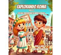 Explorando Roma: Un Viaje Divertidísimo al Mundo Romano